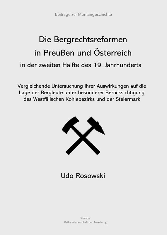 Die Bergrechtsreformen in Preußen und Österreich in der zweiten Hälfte des 19. Jahrhunderts
