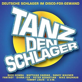 Various - Tanz Den Schlager-Deutsche Schlager im Disco-Fox