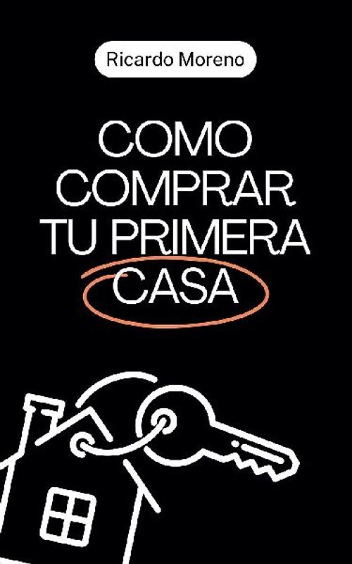 Como Comprar tu Primera Casa