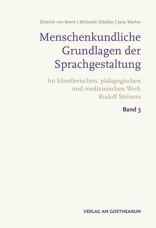 Menschenkundliche Grundlagen der Sprachgestaltung