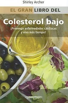 El Gran Libro del Colesterol Bajo = Everything Low Cholesterol Book