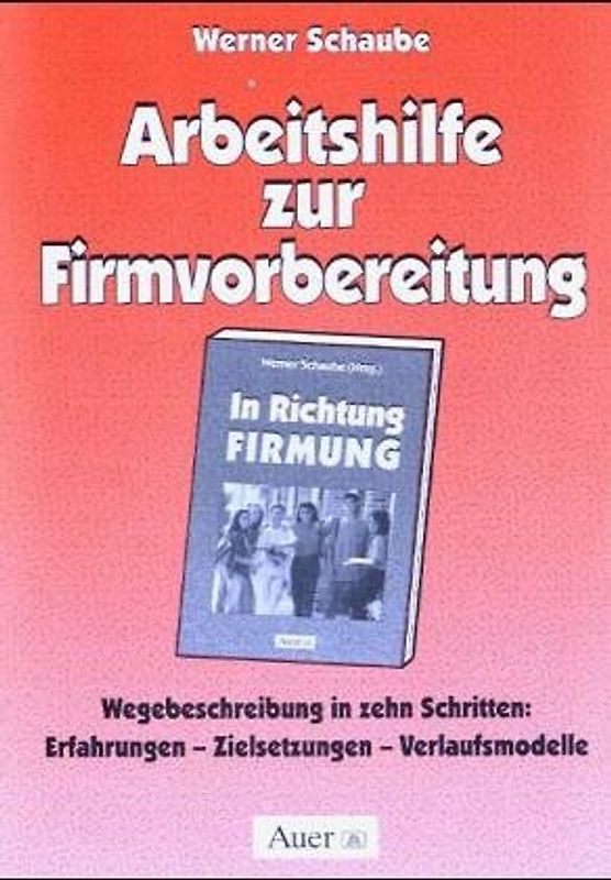Arbeitshilfe zur Firmvorbereitung
