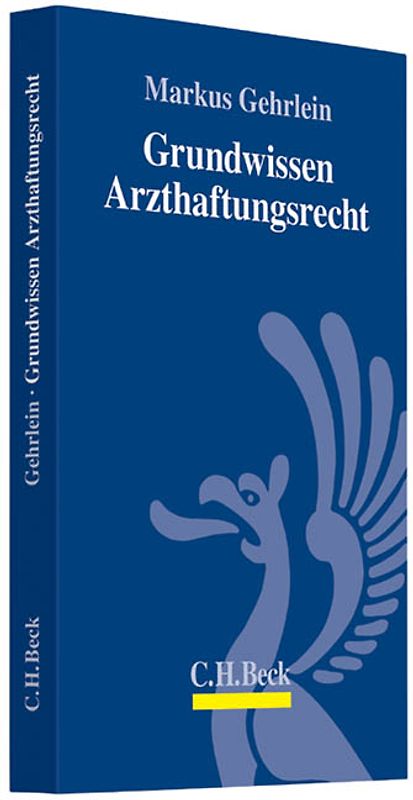 Grundwissen Arzthaftungsrecht