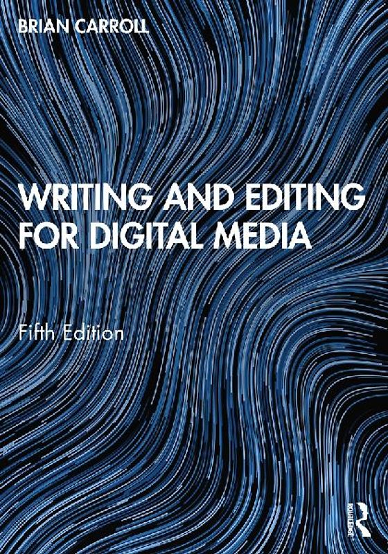 Writing and Editing for Digital Media