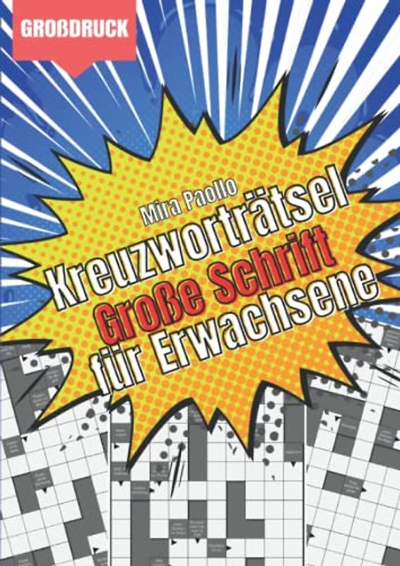 Kreuzworträtsel Große Schrift für Erwachsene: Gehirnjogging durch knifflige Schwedenrätsel | Ideal für Senioren und Erwachsene mit Sehschwäche dank Großdruck