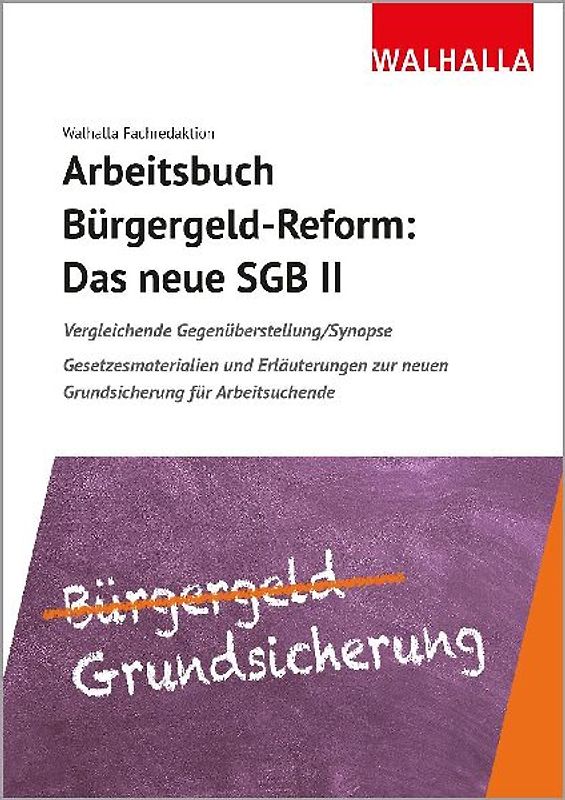 Arbeitsbuch Bürgergeld-Reform: Das neue SGB II