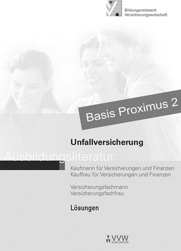 Lösungen - Unfallversicherung. Ausbildungsliteratur