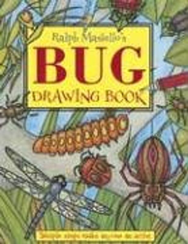 Ralph Masiello's Bug Drawing Book - Masiello, Ralph