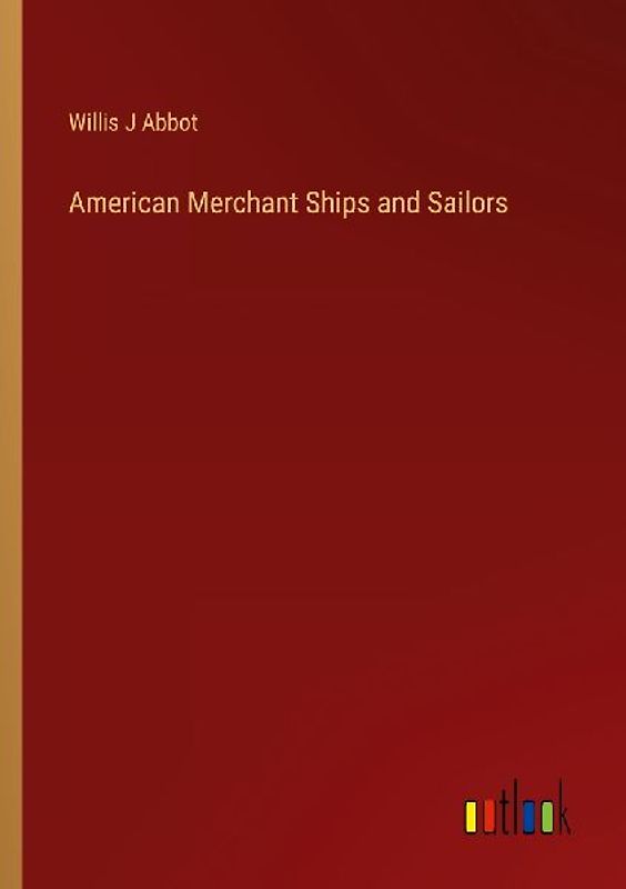American Merchant Ships and Sailors