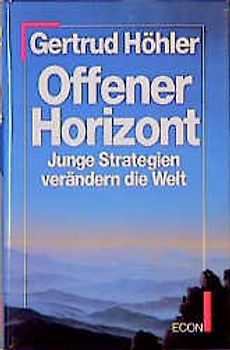Offener Horizont. Junge Strategien verändern die Welt