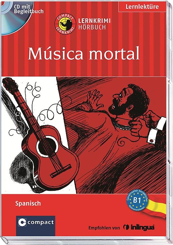 Música mortal. Compact Lernkrimi Hörbuch. Spanisch - Niveau B1