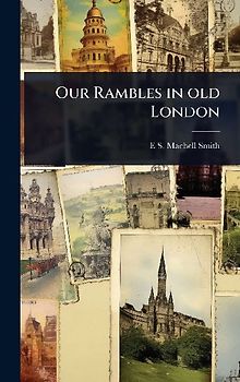 Our Rambles in old London