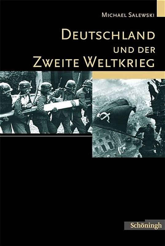 Deutschland und der Zweite Weltkrieg