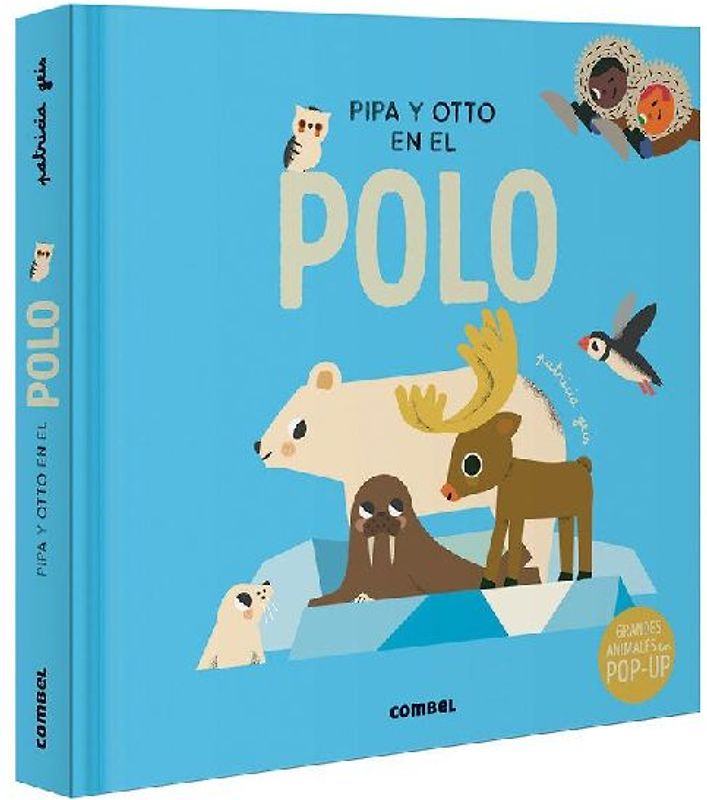Pipa Y Otto En El Polo / Pipa and Otto in the South Pole