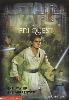 Star Wars: Jedi Quest #01: The Way of the Apprentice - Jude Watson