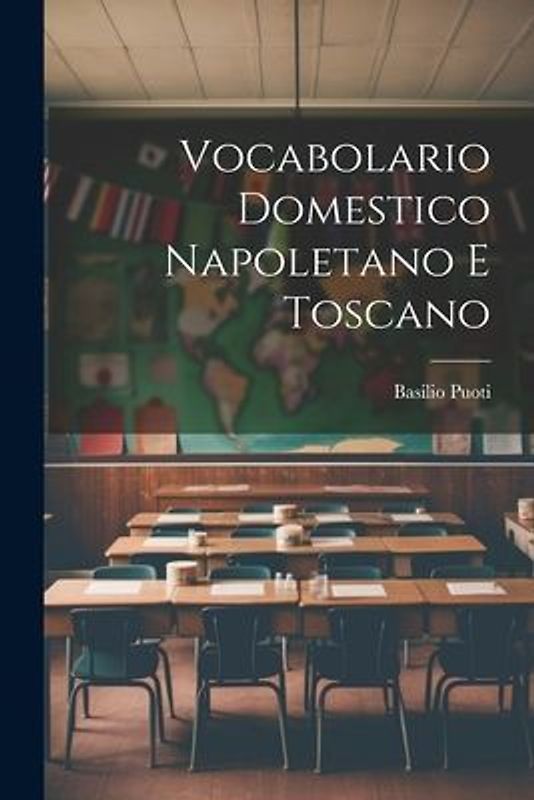 Vocabolario Domestico Napoletano E Toscano