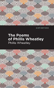 The Poems of Phillis Wheatley