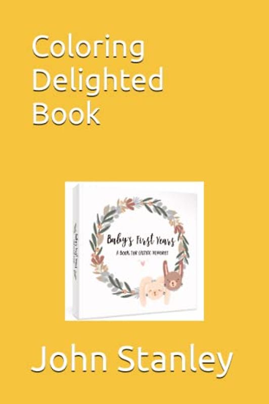 Coloring Delighted Book: Coloring Delighted Book