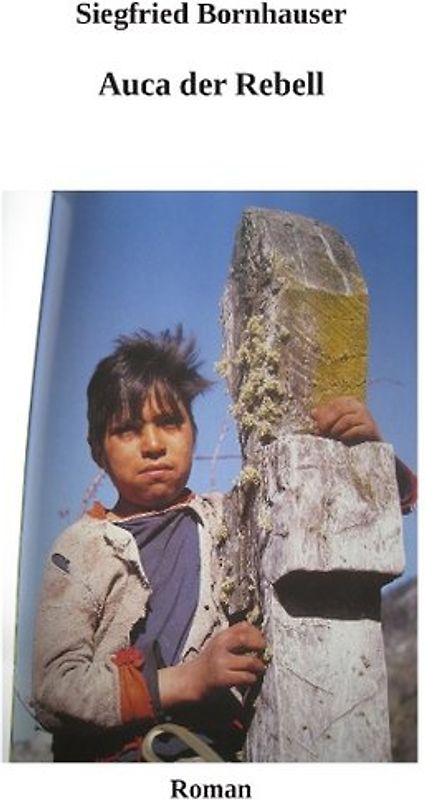 Auca der Rebell