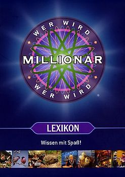 Wer wird Millionär? - Das Lexikon. Wissen mit Spass!