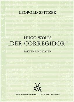 Hugo Wolfs "Der Corregidor"