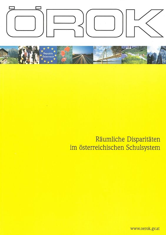 Räumliche Disparitäten im österreichischen Schulsystem. Strukturen, Trends und politische Implikationen