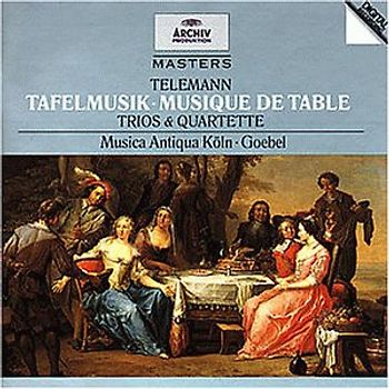 Reinhard Goebel - Archiv Masters - Telemann (Tafelmusik)