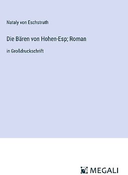 Die Bären von Hohen-Esp; Roman