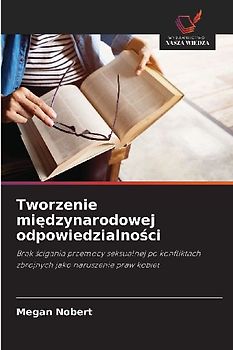 Tworzenie mi¿dzynarodowej odpowiedzialno¿ci