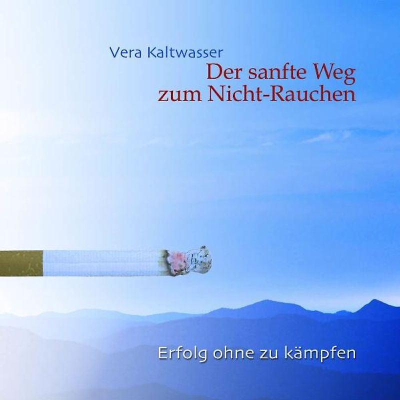 Der sanfte Weg zum Nicht-Rauchen