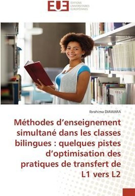 Méthodes d¿enseignement simultané dans les classes bilingues : quelques pistes d¿optimisation des pratiques de transfert de L1 vers L2