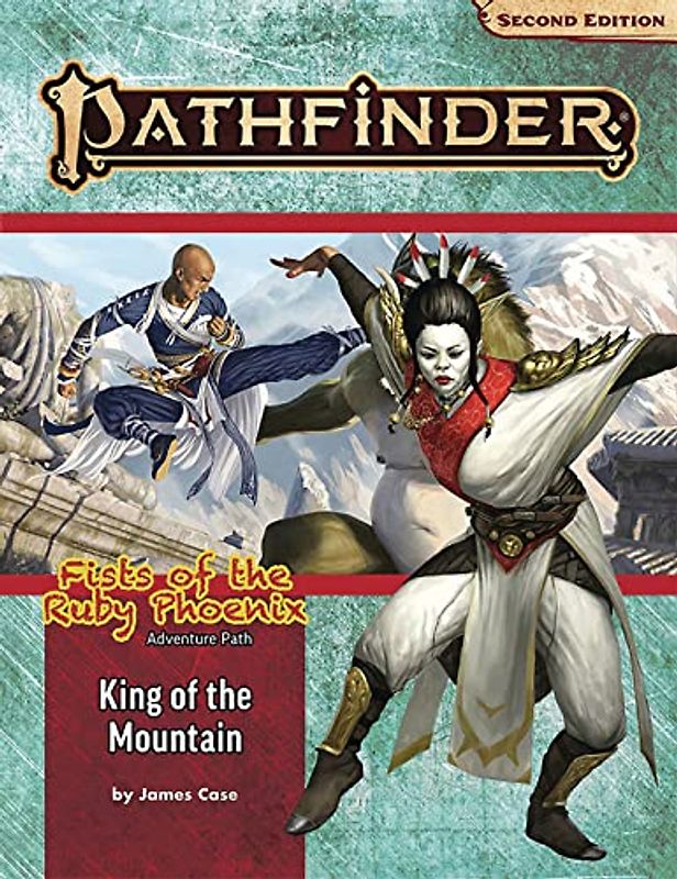 Pathfinder Adventure Path: King of the Mountain (Fists of the Ruby Phoenix 3 of 3) (P2) (Pathfinder: Fists of the Ruby Phoenix, 3)