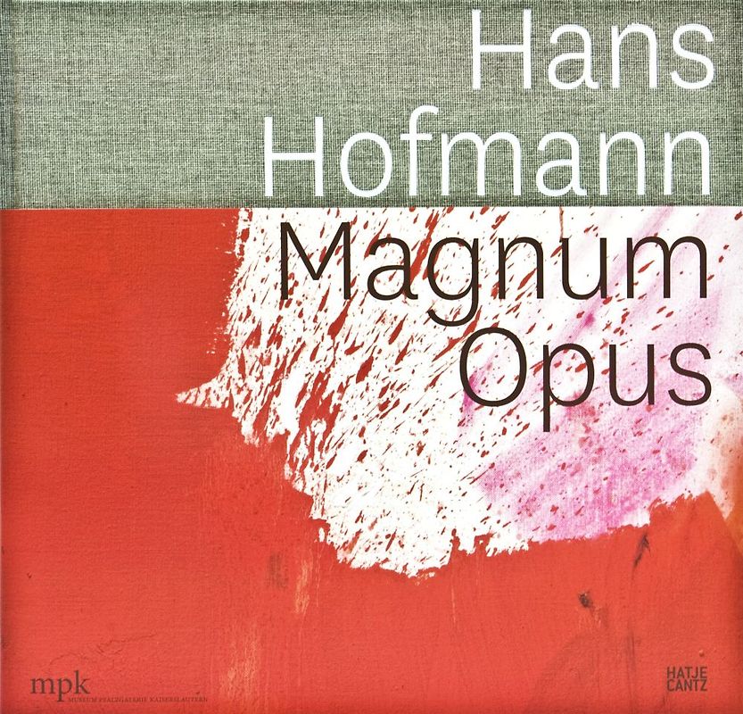 Hans Hofmann - Magnum Opus