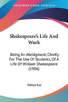 Shakespeare's Life And Work