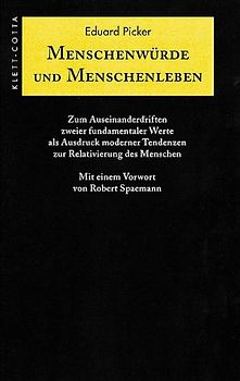 Menschenwürde und Menschenleben. Das Auseinanderdriften zweier fundamentaler Werte als Ausdruck der wachsenden Relativierung des Menschen