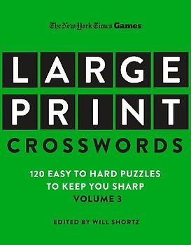 New York Times Games Large-Print Crosswords Volume 3