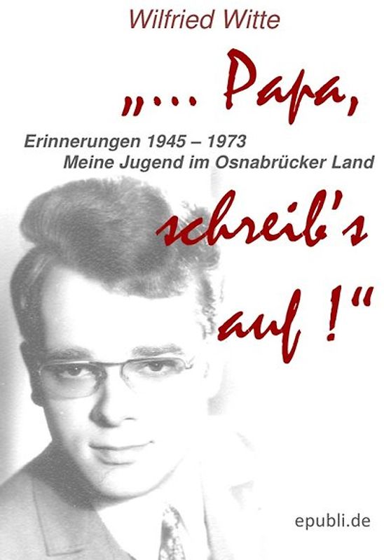 "Papa, ..schreib's auf!"