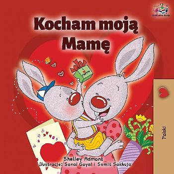 I Love My Mom (Polish Children's Book)
