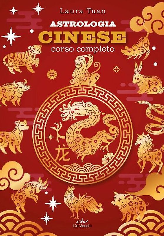 Astrologia cinese. Corso completo