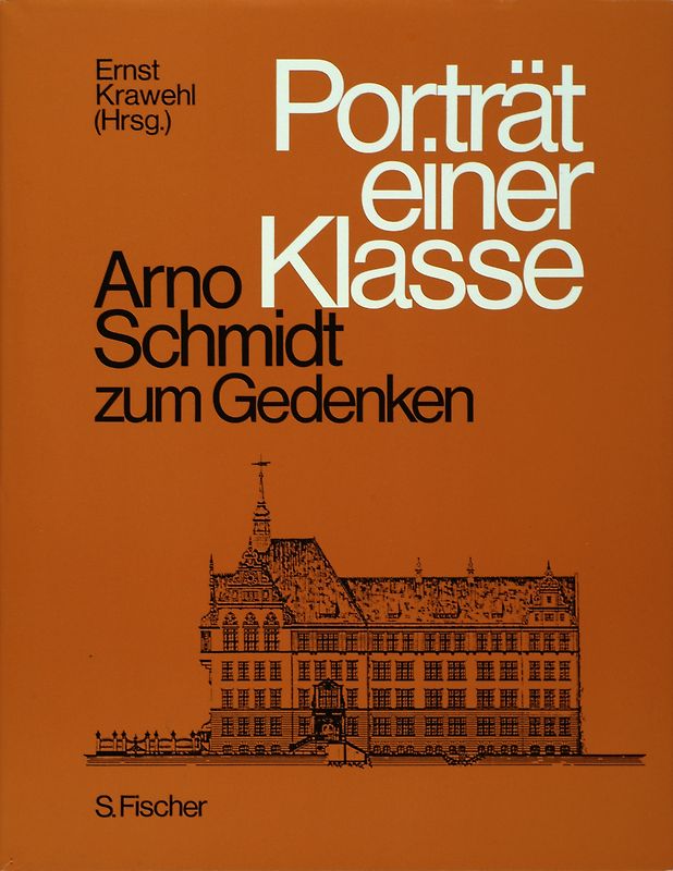 Porträt einer Klasse - Arno Schmidt zum Gedenken