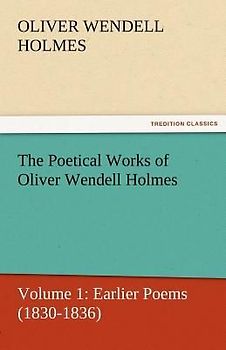 The Poetical Works of Oliver Wendell Holmes
