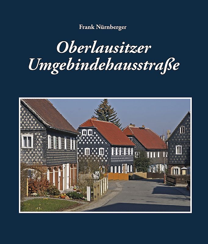 Oberlausitzer Umgebindehausstraße