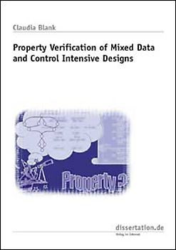 Property Verification of Mixed Data and Control Intensive Designs