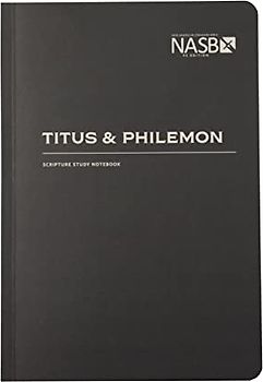 Titus & Philemon: NASB (Nasb Scripture Study Notebook)