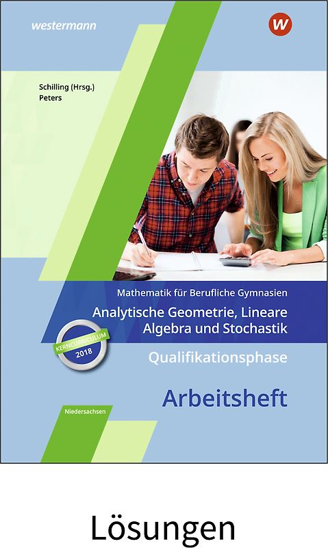 Mathematik für Berufliche Gymnasien - Ausgabe für das Kerncurriculum 2018 in Niedersachsen