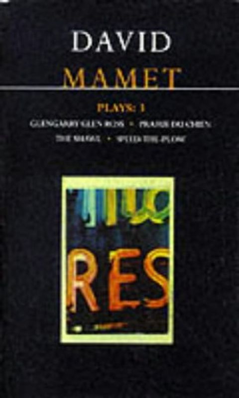 Mamet Plays: "Glengarry Glen Ross", "Prairie Du Chien", the "Shawl", "Speed-the-Plow" Vol 3 (Contemporary Dramatists) - Mamet, David