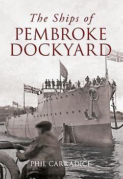 The Ships of Pembroke Dockyard