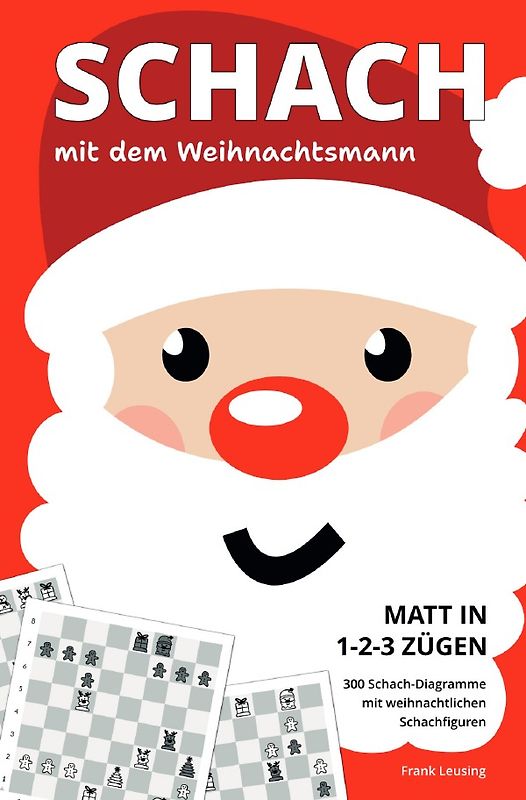 Schach mit dem Weihnachtsmann - Matt in 1-2-3 Zügen