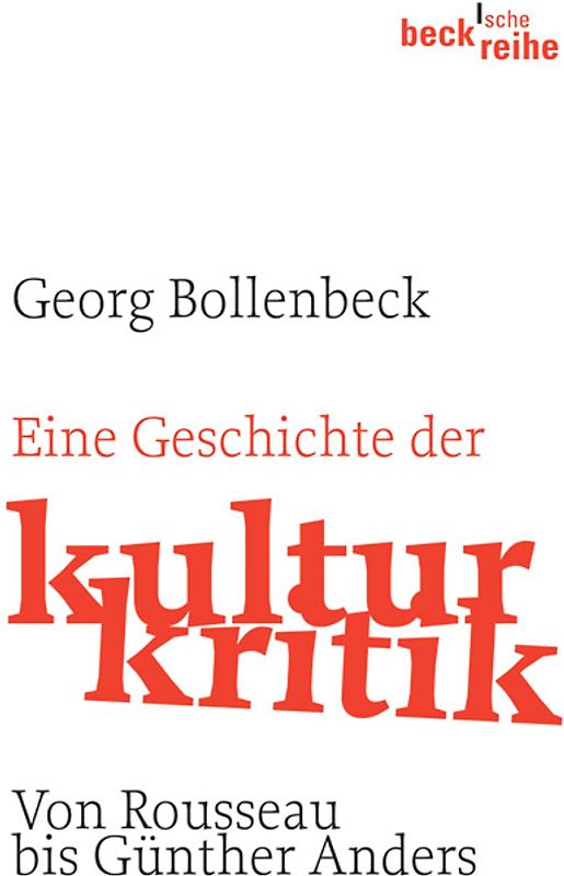 Eine Geschichte der Kulturkritik