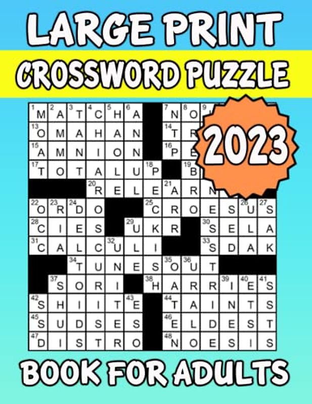 2023 Large Print Crossword Puzzle Book For Adults: Large Print Crossword Puzzles For Seniors, Medium To Hard Crossword Puzzles For Adults